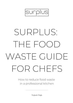 Surplus: The Food Waste Guide for Chefs