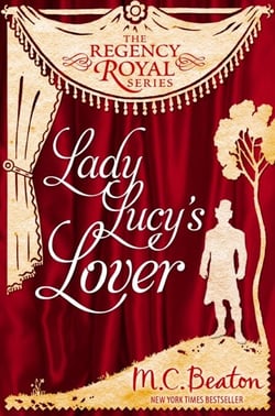 Lady Lucy's Lover - Regency Royal 8