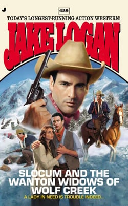 Slocum 429 - Slocum and the Wanton Widows of Wolf Creek