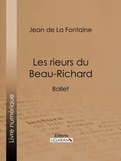 Les rieurs du Beau-Richard - Ballet