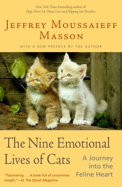 The Nine Emotional Lives of Cats - A Journey Into the Feline Heart