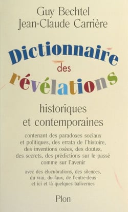 Dictionnaire des révélations - Historiques et contemporaines