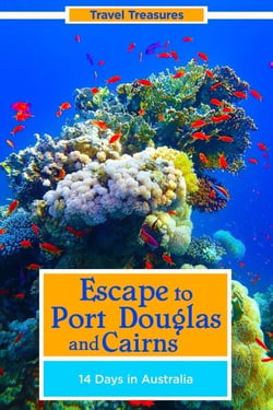Escape to Port Douglas and Cairns: 14 Days in Australia - Travel Treasures, #2