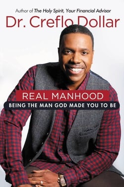 Real Manhood - Being the Man God Made You to Be