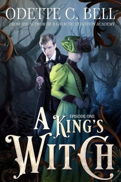 A King's Witch Episode One - A King's Witch, #1