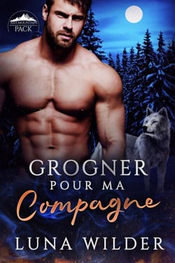 Grogner Pour Ma Compagne - Ash Mountain Pack, #1