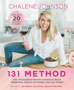 131 Method - Your Personalized Nutrition Solution to Boost Metabolism, Restore Gut Health, and Lose Weight