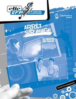 Arrêt sur image - Fascicule d'accompagnement - Le marché du travail