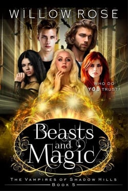 Beasts and Magic (The Vampires of Shadow Hills Book 5) - The Vampires of Shadow Hills, #5