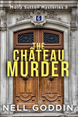 The Château Murder - Molly Sutton Mysteries, #5