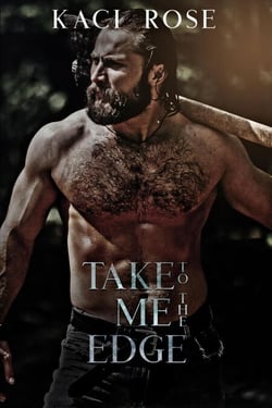 Take Me To The Edge - Mountain Men of Whiskey River, #7