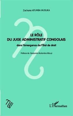 Le rôle du juge administratif congolais dans l'émergence de l'Etat de droit