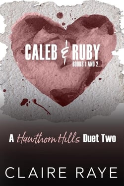 Caleb and Ruby (Ruin Me &amp; Rescue Me)