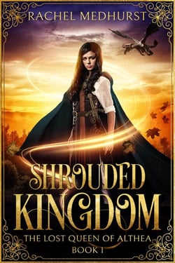 Shrouded Kingdom - The Lost Queen of Althea, #1