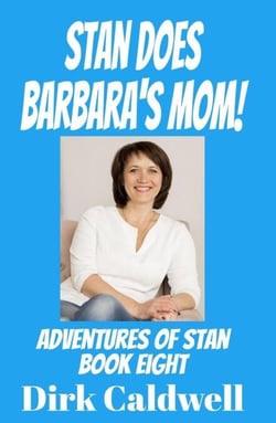 Stan Does Barbara's Mom! - Adventures of Stan, #8