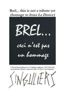 Brel... this is not a tribute yet - homage to Irma La Douce