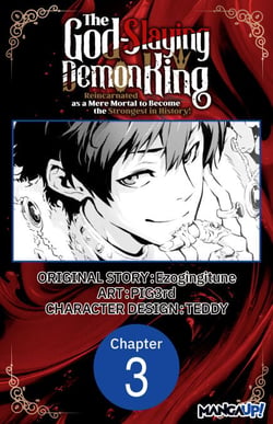 The God-Slaying Demon King: Reincarnated as a Mere Mortal to Become the Strongest in History! #003