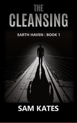 The Cleansing (Earth Haven: Book 1) - Earth Haven, #1
