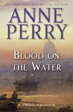 Blood on the Water - A William Monk Novel