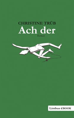 Ach der - Roman