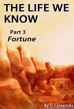 The Life We Know: Fortune - The Life We Know, #3