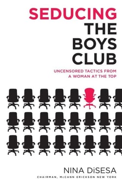 Seducing the Boys Club - Uncensored Tactics from a Woman at the Top