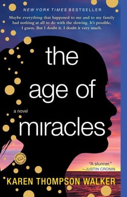 The Age of Miracles - A Novel