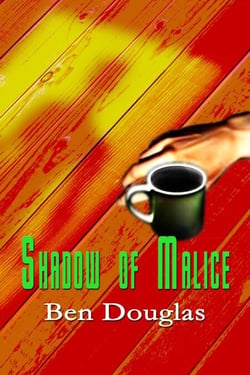 Shadow Of Malice - The Lanny Boone Series, #3