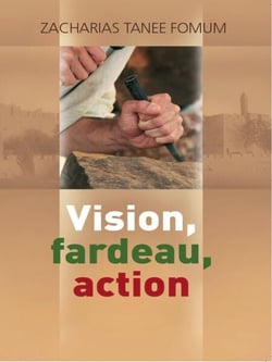 Vision, Fardeau, Action - Diriger le peuple de Dieu, #1