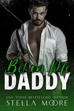Bet On Me, Daddy - Big Daddy Energy, #2