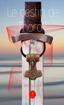 Le destin de Thorolf - Tome 1 - Roman historique