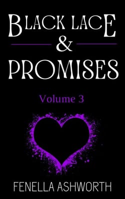 Black Lace &amp; Promises - Volume 3 - Black Lace &amp; Promises, #3