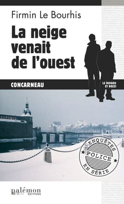 La neige venait de l’ouest - Le Duigou et Bozzi- Tome 1