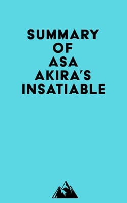 Summary of Asa Akira's Insatiable