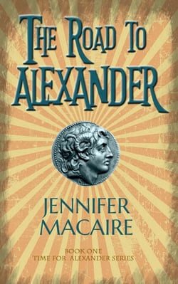 The Road to Alexander - The cult classic timeslip novel from the acclaimed author (The Time for Alexander Series Book 1)