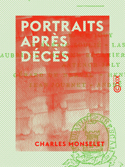 Portraits après décès - Avec lettres inédites et fac-similé