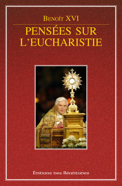 Pensées sur l'Eucharistie - Pensées sur l'Eucharistie