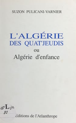 L'Algérie des quat'jeudi ou Algérie d'enfance