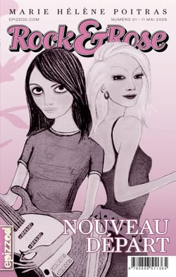 Nouveau départ - Rock&amp;Rose, épisode 1