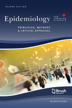 Epidemiology for Canadian Students, 2nd ed. - Principles, Methods and Critical Appraisal