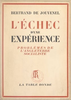 L'échec d'une expérience - Problèmes de l'Angleterre socialiste