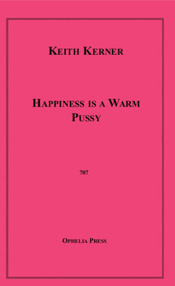 Happiness is a Warm Pussy