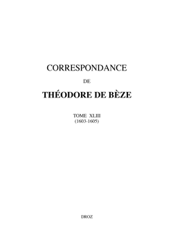 Correspondance - Tome XLIII (1603-1605) et dernier