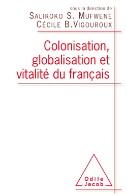 Colonisation, globalisation et vitalité du français