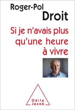 Si je n’avais plus qu’une heure à vivre