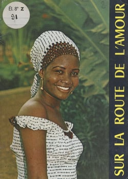 Jeunesse d'Afrique sur la route de l'amour