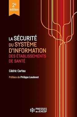 La sécurité du système d’information des établissements de santé - 2e édition
