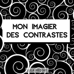 Mon imagier des contrastes Images en noir et blanc pour les