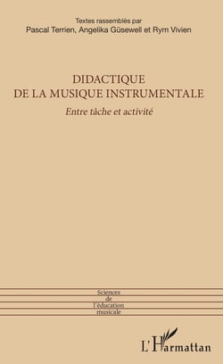 Didactique de la musique instrumentale - Entre tâche et activité