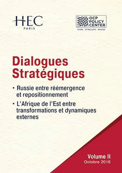 Dialogues Stratégiques, Volume II - Russie entre réémergence et repositionnement - L’Afrique de l’Est entre transformations et dynamiques externes